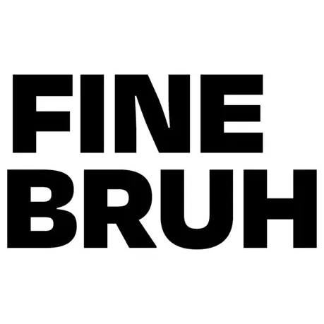 Fine Bruh brand logo for finebruh.com
